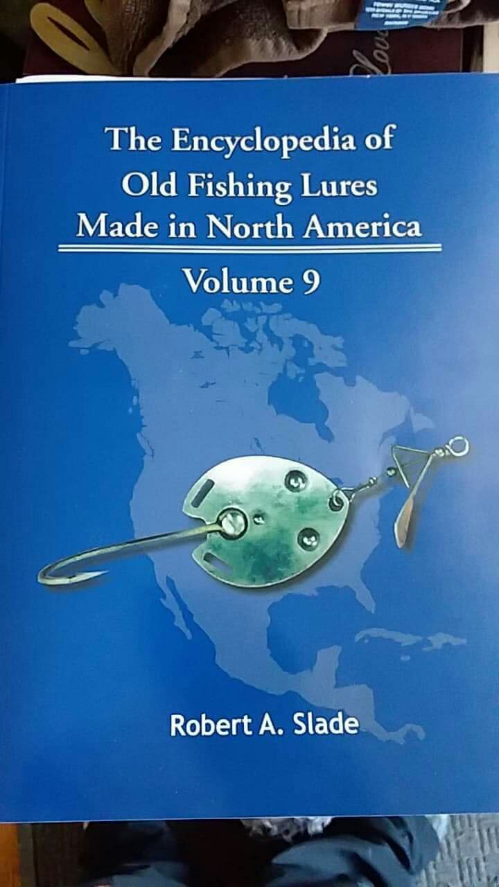 The Encyclopedia of Old Fishing Lures By Robert A. Slade